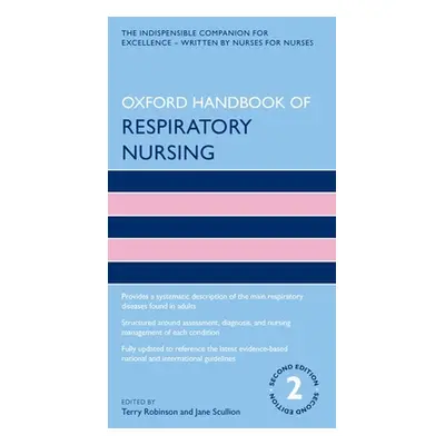 "Oxford Handbook of Respiratory Nursing" - "" ("Robinson Terry")