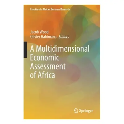 "A Multidimensional Economic Assessment of Africa" - "" ("Wood Jacob")