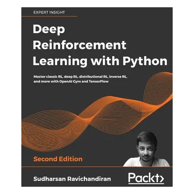 "Deep Reinforcement Learning with Python - Second Edition" - "" ("Ravichandiran Sudharsan")