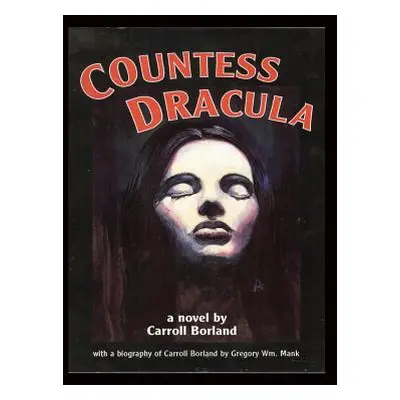 "Countess Dracula (Hardback)" - "" ("Borland Carroll")