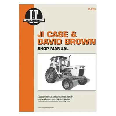 "Ji Case & David Brown: Shop Manual (I & T Shop Service Manuals)" - "" ("Penton")