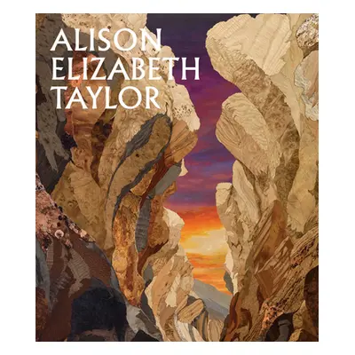 "Alison Elizabeth Taylor: The Sum of It" - "" ("Taylor Alison Elizabeth")