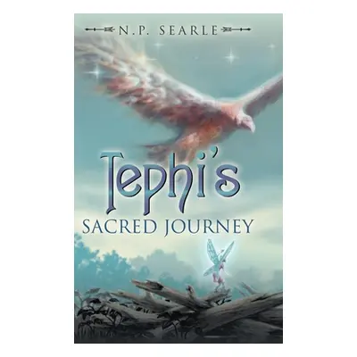 "Tephi's Sacred Journey" - "" ("Searle N. P.")