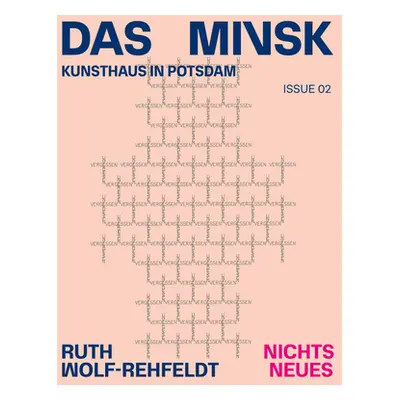 "Ruth Wolf-Rehfeldt: Nichts Neues: Das Minsk Issue 2" - "" ("Wolf-Rehfeldt Ruth")