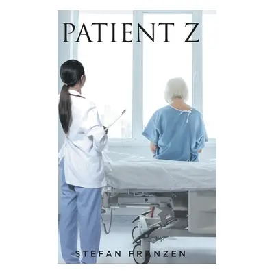 "Patient Z" - "" ("Franzen Stefan")