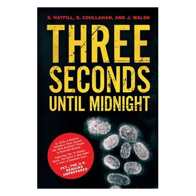 "Three Seconds Until Midnight" - "" ("Coullahan Robert J.")