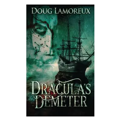 "Dracula's Demeter" - "" ("Lamoreux Doug")