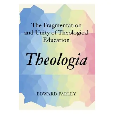 "Theologia" - "" ("Farley Edward")