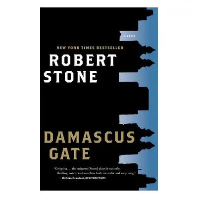 "Damascus Gate" - "" ("Stone Robert")