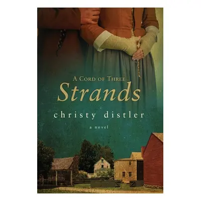 "A Cord of Three Strands" - "" ("Distler Christy")