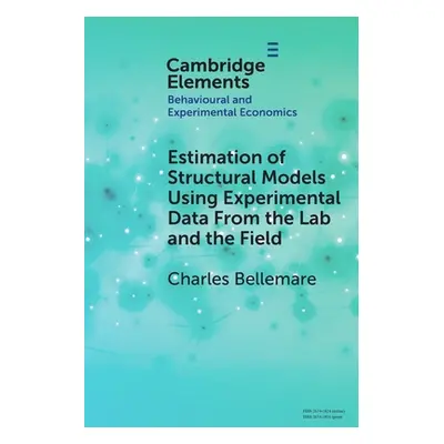 "Estimation of Structural Models Using Experimental Data from the Lab and the Field" - "" ("Bell