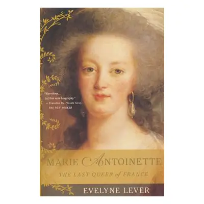 "Marie Antoinette: The Last Queen of France" - "" ("Lever Evelyne")