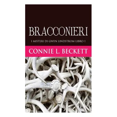 "Bracconieri" - "" ("Beckett Connie L.")