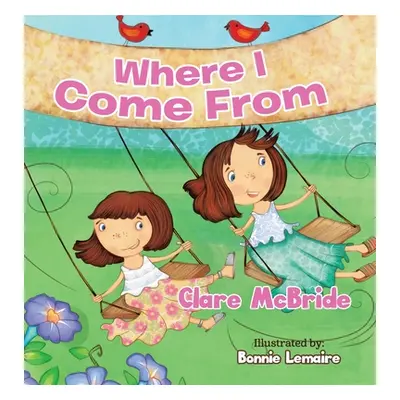 "Where I Come From" - "" ("McBride Clare")