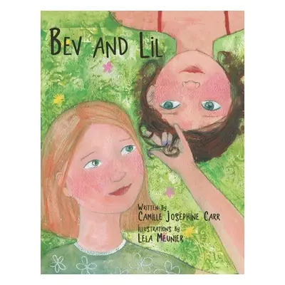 "Bev and Lil" - "" ("Carr Camille Josephine")