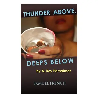 "Thunder Above, Deeps Below" - "" ("Pamatmat A. Rey")