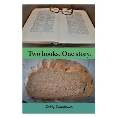 "Two Books, One Story." - "" ("Donobauer Teddy")