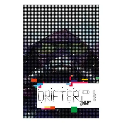 "Drifter Volume 3: Lit by Fire" - "" ("Brandon Ivan")