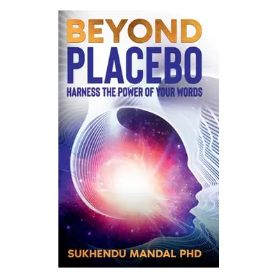 "Beyond Placebo" - "" ("Mandal Sukhendu")