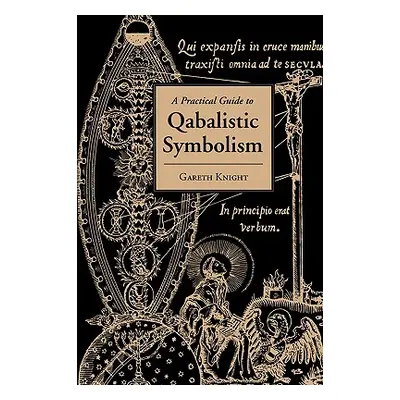 "Practical Guide to Qabalistic Symbolism" - "" ("Knight Gareth")