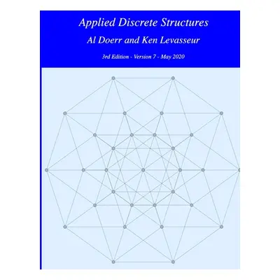 "Applied Discrete Structures" - "" ("Levasseur Ken")