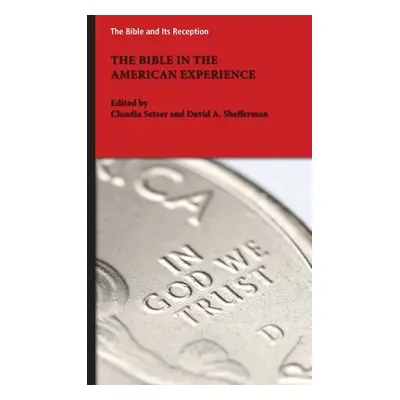 "The Bible in the American Experience" - "" ("Setzer Claudia")