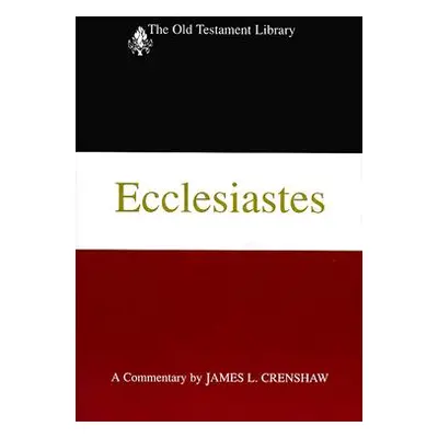 "Ecclesiastes (OTL)" - "" ("Crenshaw James L.")