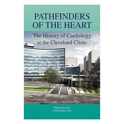 "Pathfinders of the Heart" - "" ("Sheldon William C. M. D.")