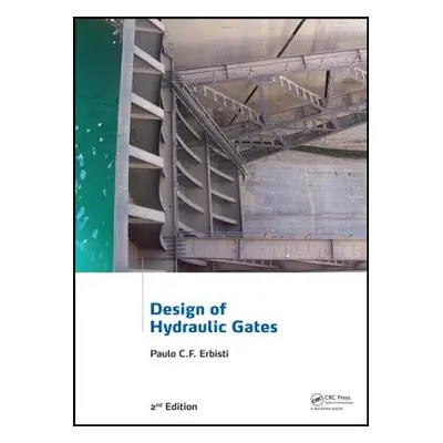 "Design of Hydraulic Gates" - "" ("Erbisti Paulo C. F.")