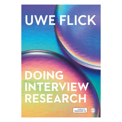 "Doing Interview Research: The Essential How to Guide" - "" ("Flick Uwe")