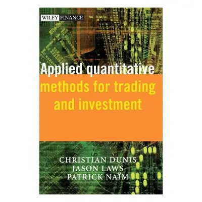 "Applied Quantitative Methods for Trading and Investment [With CDROM]" - "" ("Laws Jason")