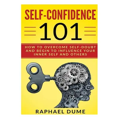 "Self-Confidence 101" - "" ("Dume Raphael")