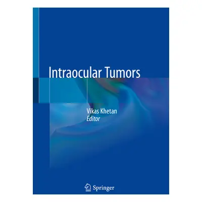 "Intraocular Tumors" - "" ("Khetan Vikas")