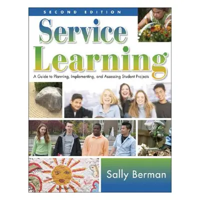 "Service Learning: A Guide to Planning, Implementing, and Assessing Student Projects" - "" ("Ber