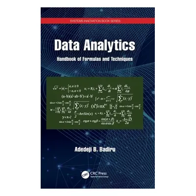 "Data Analytics: Handbook of Formulas and Techniques" - "" ("Badiru Adedeji B.")