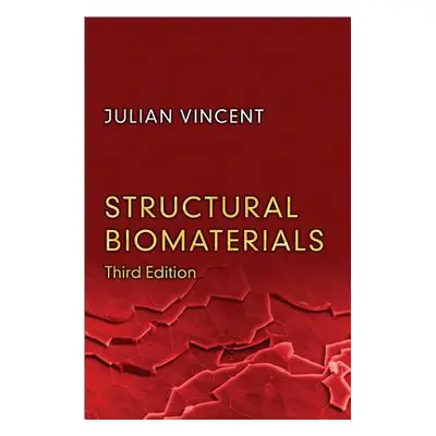 "Structural Biomaterials" - "" ("Vincent Julian")