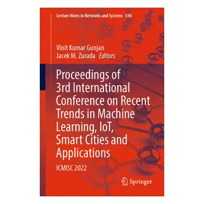 "Proceedings of 3rd International Conference on Recent Trends in Machine Learning, Iot, Smart Ci