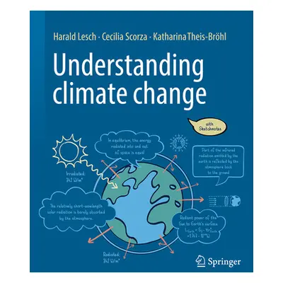 "Understanding Climate Change: With Sketchnotes" - "" ("Lesch Harald")