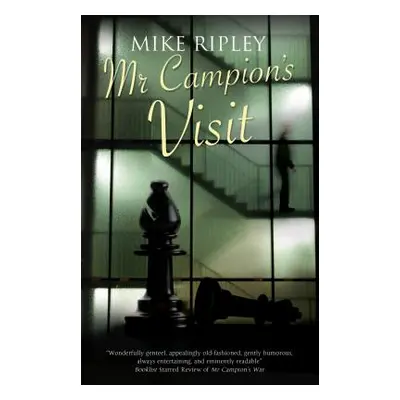 "MR Campion's Visit" - "" ("Ripley Mike")