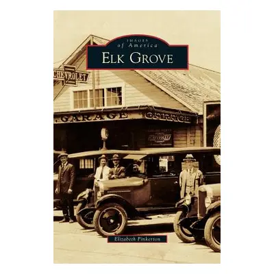 "Elk Grove" - "" ("Pinkerton Elizabeth")