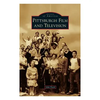 "Pittsburgh Film and Television" - "" ("Tiech John")