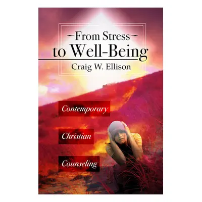 "From Stress to Well-Being" - "" ("Ellison Craig")