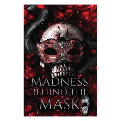 "Madness Behind the Mask: Hard Edition" - "" ("Grant Miranda")