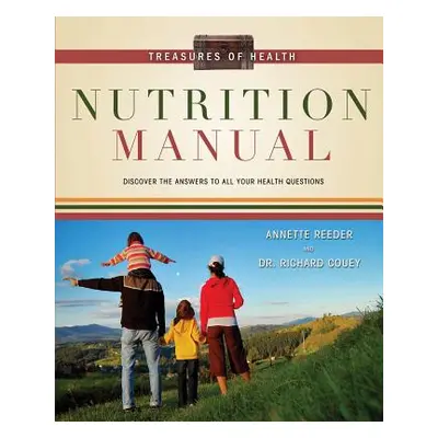 "Treasures of Health Nutrition Manual" - "" ("Reeder Annette")