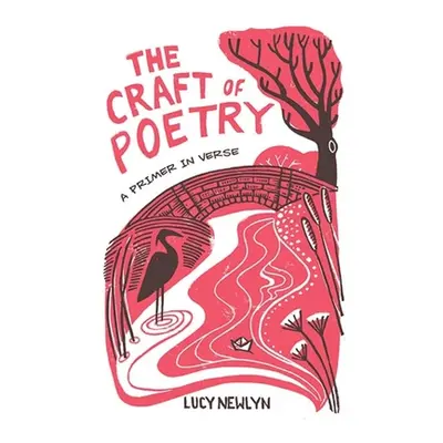 "The Craft of Poetry: A Primer in Verse" - "" ("Newlyn Lucy")