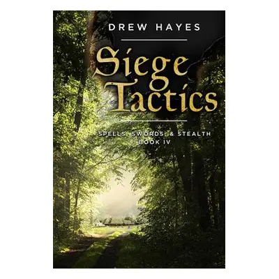 "Siege Tactics" - "" ("Hayes Drew")