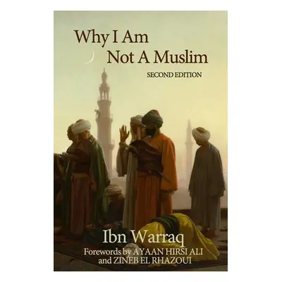 "Why I Am Not A Muslim" - "" ("Warraq Ibn")