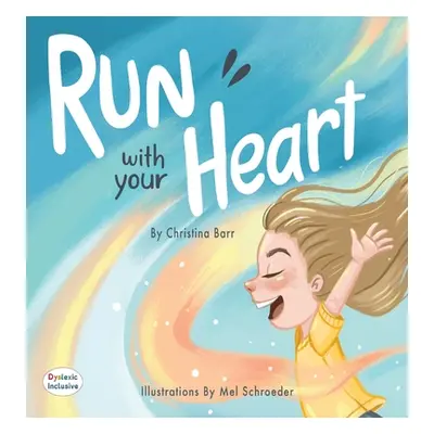 "Run With Your Heart" - "" ("Barr Christina")