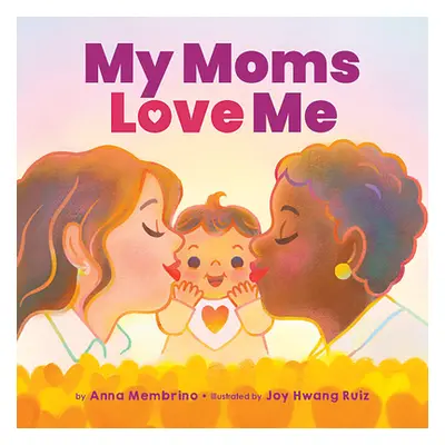 "My Moms Love Me" - "" ("Membrino Anna")