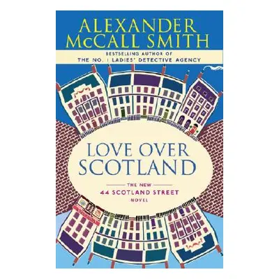 "Love Over Scotland" - "" ("McCall Smith Alexander")